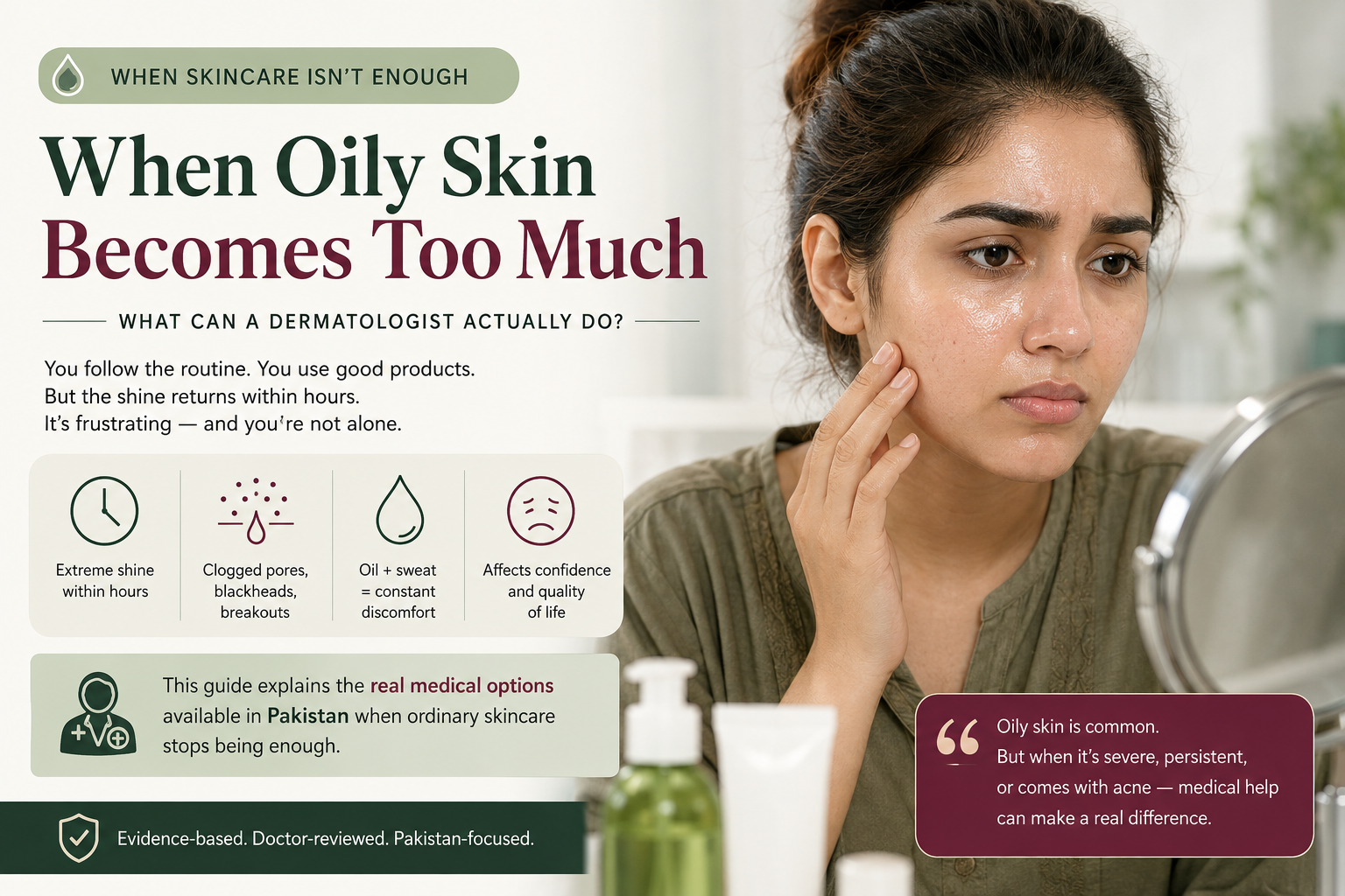 Pakistani woman with excessively oily skin examining her face, with signs that persistent oiliness may need dermatologist treatment.